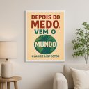 Ver imagem 2 de Quadro Motivacional - Depois do Medo Vem o Mundo 24x18cm:moldura Branca