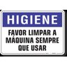 PLACA HIGIENE FAVOR LIMPAR A MÁQUINA SEMPRE QUE USAR - 2