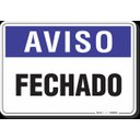 Ver imagem 1 de PLACA AVISO FECHADO