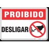 PLACA PROIBIDO DESLIGAR - 2