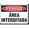PLACA PERIGO ÁREA INTERDITADA - 1