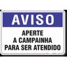 PLACA AVISO APERTE A CAMPAINHA PARA SER ATENDIDO - 1