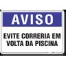 PLACA AVISO EVITE CORRERIA EM VOLTA DA PISCINA - 1
