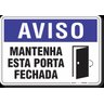 Placa Aviso Mantenha Esta Porta Fechada - 1