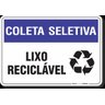 PLACA COLETA SELETIVA LIXO RECICLAVEL PLACA COLETA SELETIVA LIXO RECICLÁVEL - 1