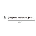 Ver imagem 2 de Adesivo Decorativo Frase o Segredo É Ter Fé em Deus Decoração Sala Loja