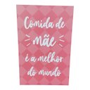 Ver imagem 1 de Quadro Placa Decorativa Comida de Mae É Amelhor do Mundo