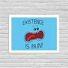 Quadro Decorativo Série de TV Existence is Pain Rick and Morty - 1
