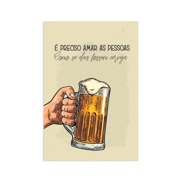 Placa Decorativa Frase Amar como Cerveja 30x40cm - 1