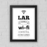 Quadro Decorativo Lar é Onde Wifi Se Conecta Automaticamente Com Moldura - A3 - Sem Vidro - 1