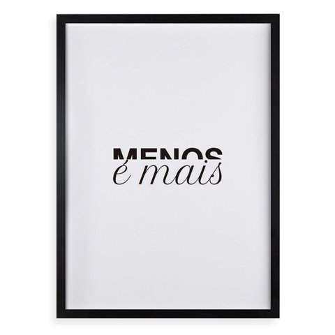 Quadro Minimalista Menos É Mais 24x18cm:moldura Preta