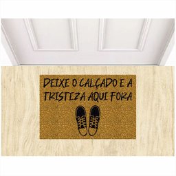 Tapete Capacho Deixe o Calçado e a Tristeza Aqui Fora 60x40.:ouro - 1