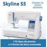 Máquina de Costura Janome Skyline S5 - 1