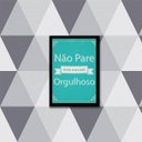 Ver imagem 1 de Quadro Não Pare Até Estar Orgulhoso 24X18Cm