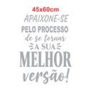 Ver imagem 2 de Adesivo Parede Motivacional Apaixone-se Pelo Processo 45x60cm