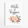 Quadro com Moldura floral Motivacional Frase Faça Acontecer - 1
