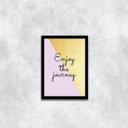 Ver imagem 1 de Quadro Enjoy The Journey 33x24cm - com vidro:Madeira preta