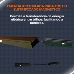 Emenda Junção Articulada para Trilhos Magnético 48v 30cm - 4