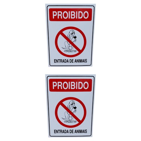 Kit 2 Placa de Sinalização Proibido Entrada de Animais Combo