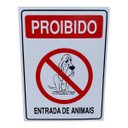 Ver imagem 2 de Kit 2 Placa de Sinalização Proibido Entrada de Animais Combo