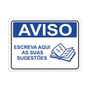 Ver imagem 1 de Placa de Sinalização Aviso Escreva Aqui as Suas Sugestões