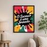 Quadro Motivacional o Sucesso É Uma Jornada 45x34cm - com Vidro:moldura Preta - 1