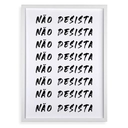 Quadro Decorativo Não Desista 45x34cm - com Vidro:moldura Preta - 2 Quadro Decorativo Não Desista 45x34cm - com Vidro:moldura Preta - 2