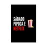 Placa Decorativa Frase Netflix - 1