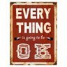 Placa Decorativa Metal Every Thing is Going To Be Ok 30 x 40 cm - 1