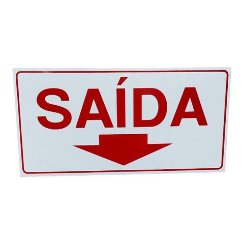 Placa de Sinalização Saida Seta para Baixo 15x30 Cm Branca