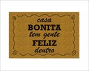 Ver imagem 1 de Tapete Capacho Casa Bonita Tem Gente Feliz Dentro