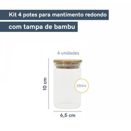 KIT 4 POTES DE VIDRO HERMÉTICO C/ TAMPA DE BAMBU 250ML - 3