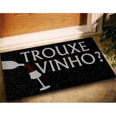 Tapete Capacho Vinil Divertido Trouxe Vinho - 60x40