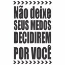 Ver imagem 1 de Adesivo de Parede Decorativo Frase Motivacional Não Deixe Seus Medos Decidirem por Você