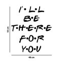 Ver imagem 3 de Adesivo Série Friends Frase Inglês I'll Be There For You Decoração Porta Sala
