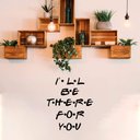 Ver imagem 4 de Adesivo Série Friends Frase Inglês I'll Be There For You Decoração Porta Sala
