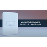 INTERRUPTOR VARIADOR DIMMER ROTATIVO EXATRON LAMPADA VENTILADOR - 2