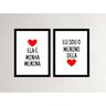 QUADROS DECORATIVOS ELA É MINHA MENINA EU SOU O MENINO DELA - 1