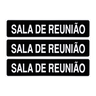 Combo 3 Placas De Sinalização Sala De Reunião 30x7 Acesso - A-428 F9e - 1