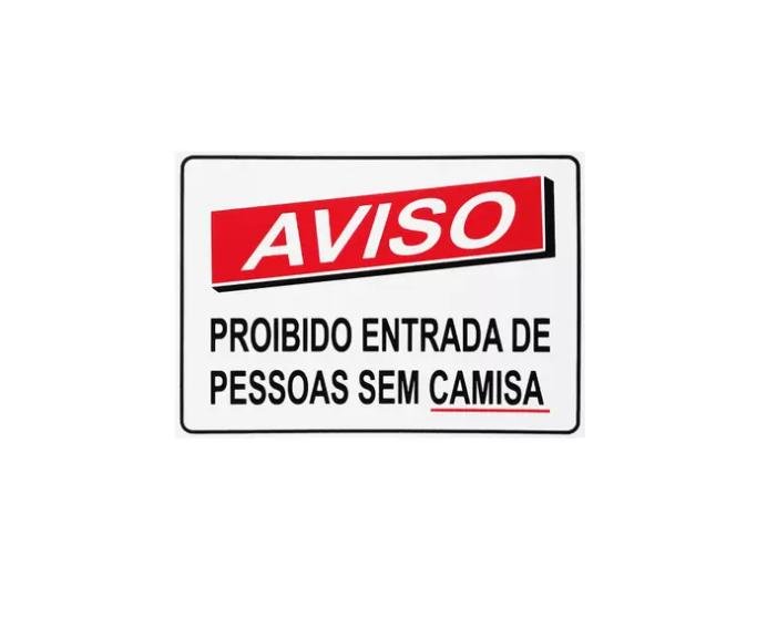 Placa De Sinalização Proibido entrar sem camisa - 1