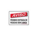 Ver imagem 1 de Placa De Sinalização Proibido entrar sem camisa