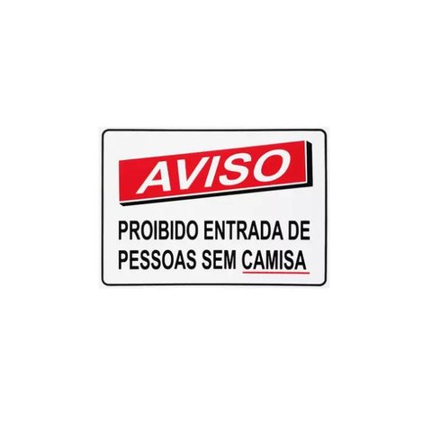 Placa De Sinalização Proibido entrar sem camisa