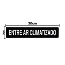 Ver imagem 2 de Combo 3 Placas De Sinalização Entre Ar Climatizado 30x7 Acesso - A-424 F9e