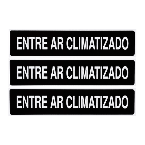 Combo 3 Placas De Sinalização Entre Ar Climatizado 30x7 Acesso - A-424 F9e