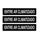 Ver imagem 1 de Combo 3 Placas De Sinalização Entre Ar Climatizado 30x7 Acesso - A-424 F9e