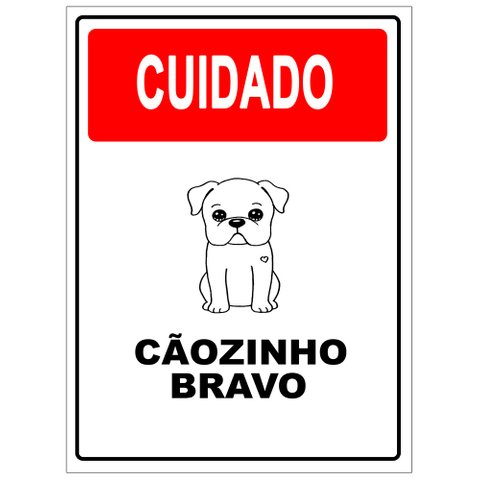 Placa Sinalização Cuidado Cãozinho Bravo 15x20cm Tacolado 05 Unidades