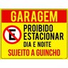 Placa Garagem Proibido Estacionar Dia E Noite Guincho 40x30cm - 1