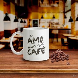 Caneca Te Amo mais que Café - 2