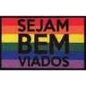 Tapete Capacho Seja Bem Viados Lgbt 60x40cm - 1