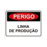 Placa de Sinalização Perigo Linha de Produção em Pvc - 1